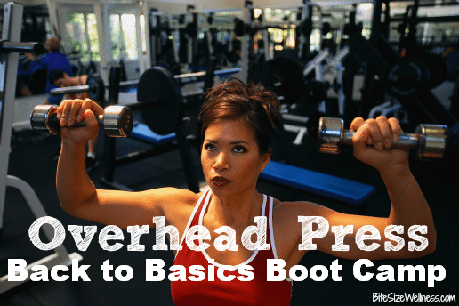 Back to Basics Boot Camp - Overhead Press