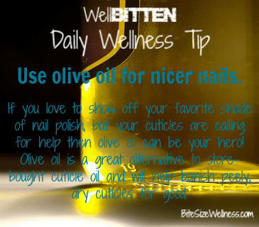 WellBitten Wellness Tip: Olive Oil for Nicer Nails