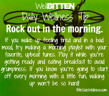 WellBitten Wellness Tip Play Morning Music