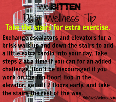 wellbitten wellness tip: Take the stairs
