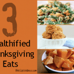 3 Healthified Thanksgiving Recipes