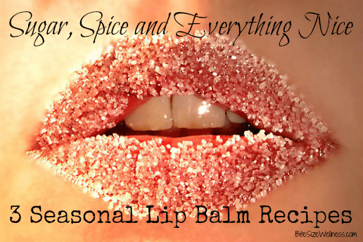 3 Seasonal DIY Lip Balm Recipes