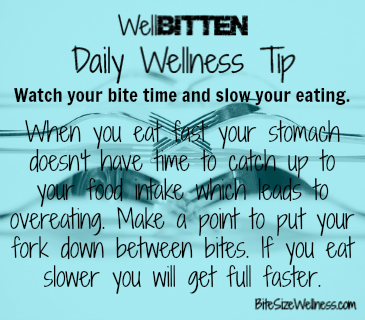 WellBitten Wellness Tip: Put Your Fork Down