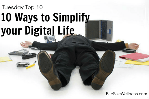 10 Ways to Simplify your Digital Life