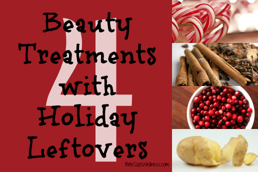 4 Beauty Treatments made from Holiday Leftovers