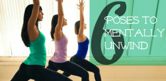 6 Yoga Poses to Mentally Unwind