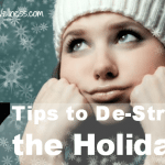 7 Tips to De-Stress the Holidays