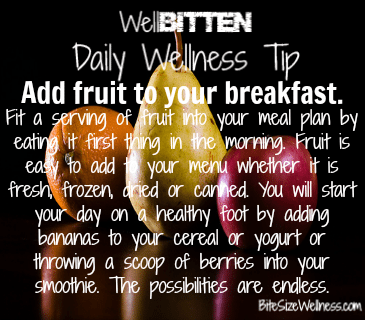 WellBitten Wellness Tip: Eat Fruit for Breakfast