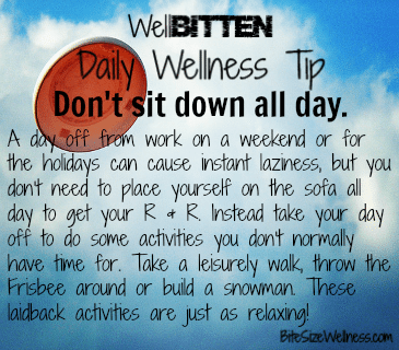 WellBitten Wellness Tip: Don't Sit Down All Day