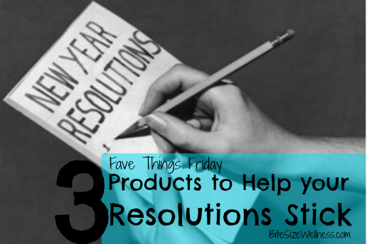 3 Products to Help your Resolutions Stick