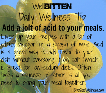 WellBitten Wellness Tip: Add Acid to your Dish