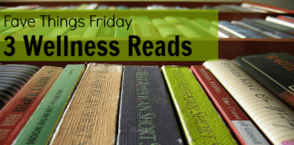 Fave Things Friday - 3 Wellness Books We Love