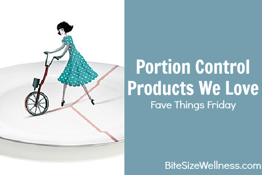 Portion Control Products We Love