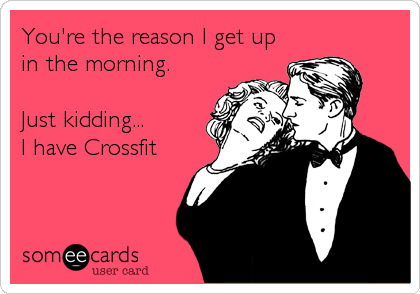 Reason to Get Up CrossFit
