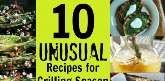 10 Unusual Grill Recipes