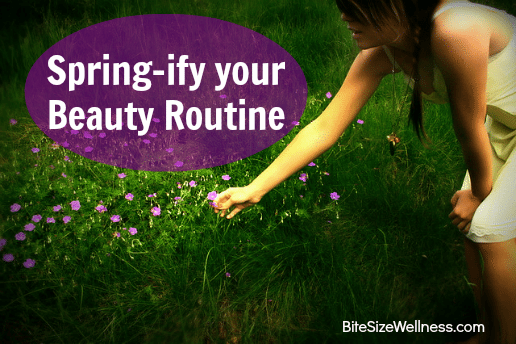 4 Ways to Spring-ify your Beauty Routine