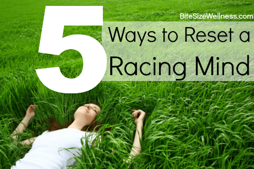 5 Ways to Reset a Racing Mind