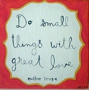 Do-Small-Things-with-great-love1