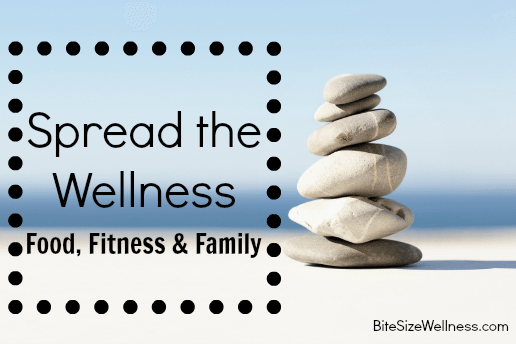 Spread the Wellness - Food, Fitness and Family