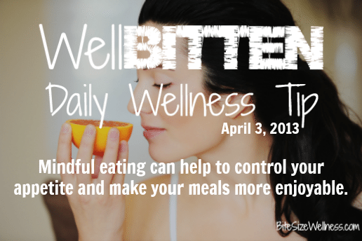 WellBitten Wellness Tip: Mindful Eating