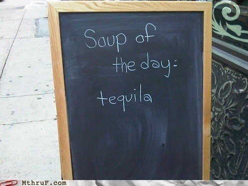 Soup of the Day Tequila