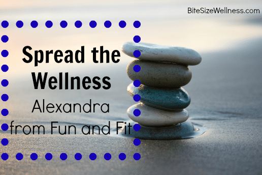 Spread the Wellness - Meet Alexandra from Fun and Fit
