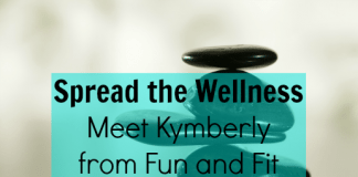 Spread the Wellness - Meet Kymberly from Fun and Fit