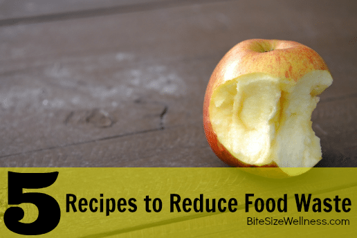 5 Recipes to Reduce Food Waste