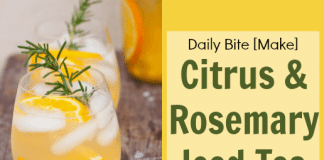 Citrus and Rosemary Iced Tea for Summer