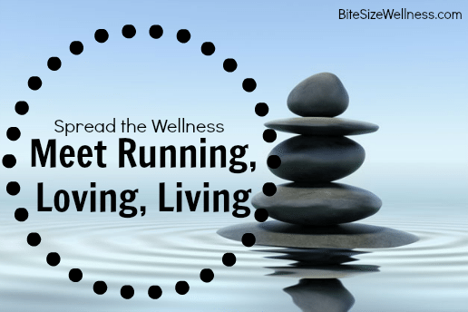 Spread the Wellness - Running, Loving, Living
