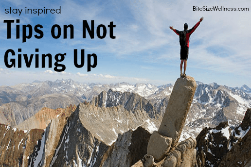 Tips on Not Giving Up