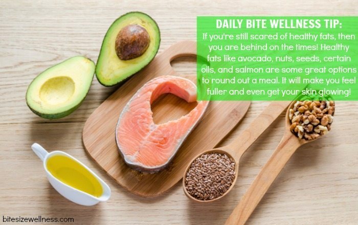 Daily Bite Wellness Tip Healthy Fats Tip